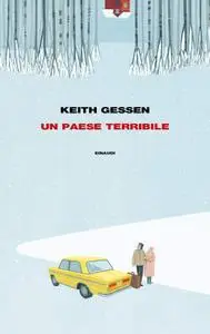 Keith Gessen - Un paese terribile