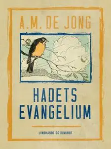 «Hadets evangelium» by A. M. De Jong