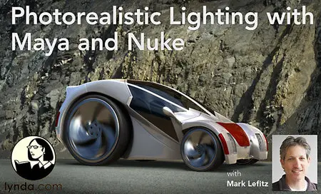 Lynda.com - Photorealistic Lighting with Maya and Nuke