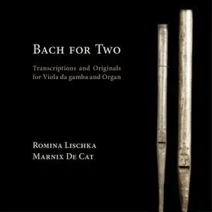 Romina Lischka & Marnix De Cat - Bach fot Two (2021) [Official Digital Download 24/96]