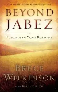 Beyond Jabez: Expanding Your Borders