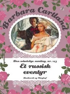 «Et russisk eventyr» by Barbara Cartland
