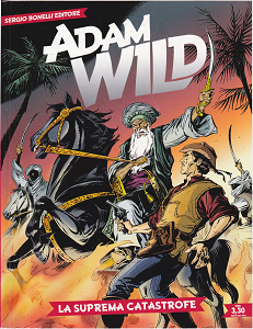 Adam Wild - Volume 17 - La Suprema Catastrofe