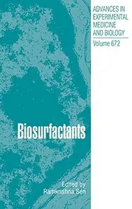 Biosurfactants: 672 (Advances in Experimental Medicine and Biology) by Ramkrishna Sen