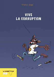 Vive la Corruption