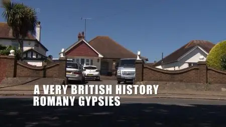 BBC - A Very British History: Romany Gypsies (2018)