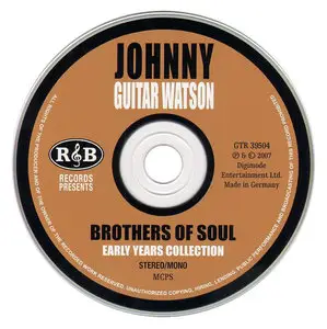 Johnny 'Guitar' Watson - Brothers Of Soul-Early Years Collection: Johnny 'Guitar' Watson (2007)