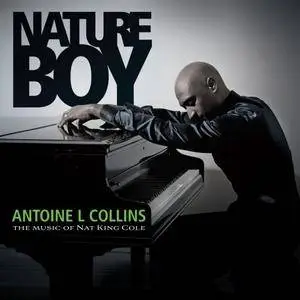 Antoine L Collins - Nature Boy: The Music of Nat King Cole (2018)