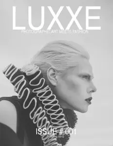 Luxxe Magazine #1 - Spring 2012