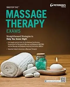 Master the Massage Therapy Exams (Peterson's Master the Massage Therapy Exams)