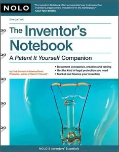 Inventor's Notebook: A Patent It Yourself Companion (repost)