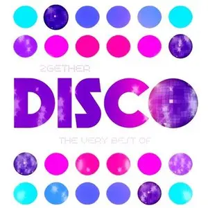 Various Artists - The Very Best of Disco (2gether Disco) (2015)