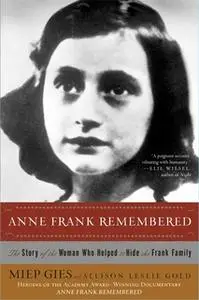 «Anne Frank Remembered» by Miep Gies