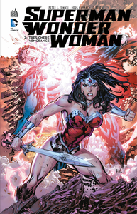 Superman - Wonder Woman - Tome 2 - Très Chère Vengeance