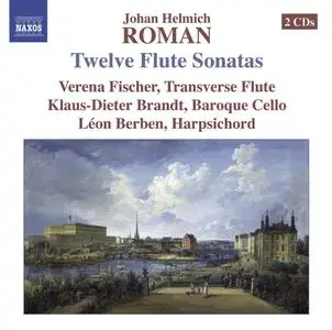 Verena Fischer, Klaus-Dieter Brandt, Léon Berben - Johan Helmich Roman: Twelve Flute Sonatas (2008)