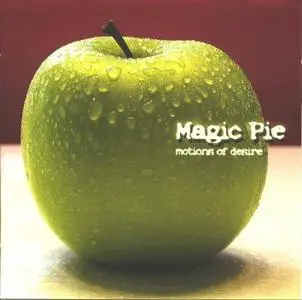 Magic Pie  -  Motions of desire - 2005 