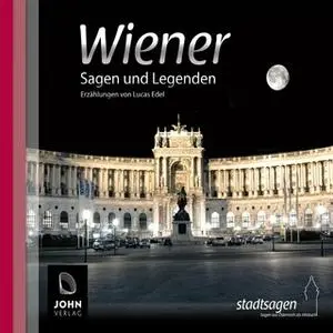 «Wiener Sagen und Legenden» by Lucas Edel