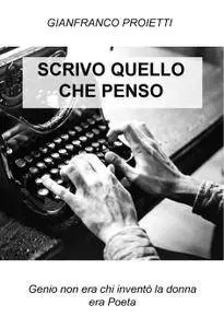 SCRIVO QUELLO CHE PENSO