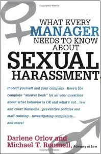 What Every Manager Needs to Know About Sexual Harassment by Michael T. Roumell [Repost]