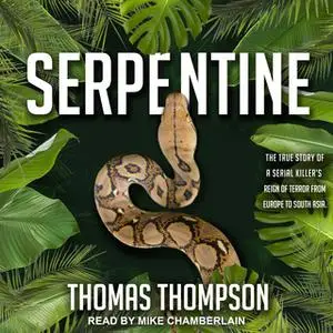 «Serpentine» by Thomas Thompson