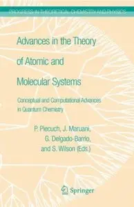 Advances in the Theory of Atomic and Molecular Systems: Conceptual and Computational Advances in Quantum Chemistry