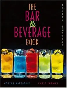 The Bar and Beverage Book Ed 4