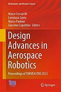 Design Advances in Aerospace Robotics