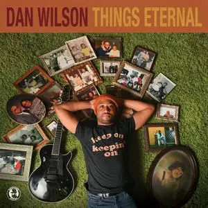 Dan Wilson - Things Eternal (2023)