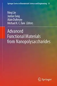 Advanced Functional Materials from Nanopolysaccharides (Repost)