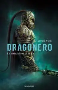 Stefano Vietti - Dragonero. La maledizione di Thule