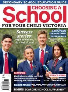 Choosing a School for Your Child Victoria - Issue 30 2017