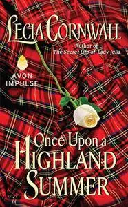 «Once Upon a Highland Summer» by Lecia Cornwall