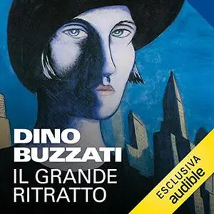 «Il grande ritratto» by Dino Buzzati