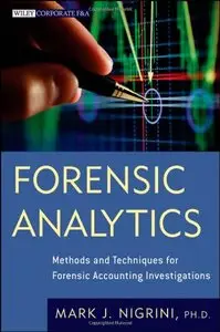 Forensic Analytics: Methods and Techniques for Forensic Accounting Investigations (Repost)