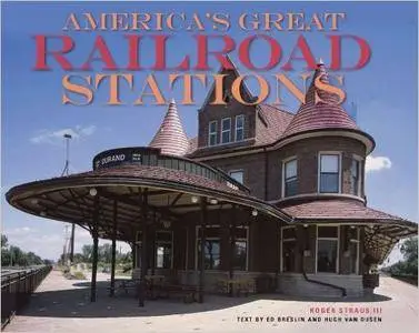 America's Great Railroad Stations