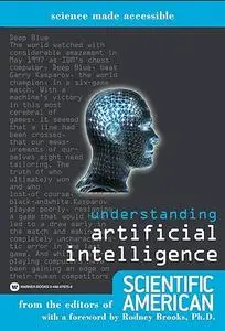 Understanding Artificial Intelligence (Science Made Accessible)