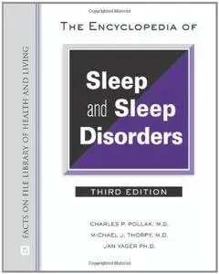 The Encyclopedia of Sleep and Sleep Disorders, Third Edition (Facts on File Library of Health and Living)