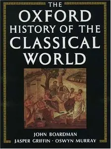 The Oxford History of the Classical World: Greece and the Hellenistic World (Repost)