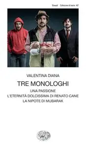 Valentina Diana - Tre monologhi