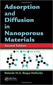 Adsorption and Diffusion in Nanoporous Materials, 2nd Edition