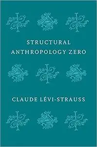 Structural Anthropology Zero