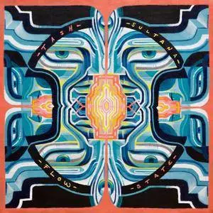 Tash Sultana - Flow State (Deluxe) (2018) [Official Digital Download]