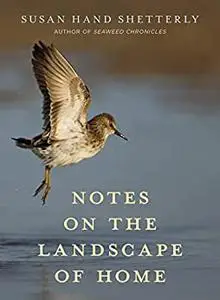 Notes on the Landscape of Home: Thoughts on the Landscape of Home