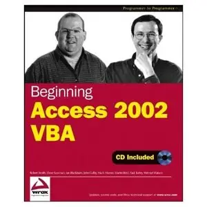 Robert Smith, Beginning Access 2002 VBA (Programmer to Programmer) (Repost)