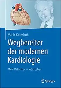 Wegbereiter der modernen Kardiologie