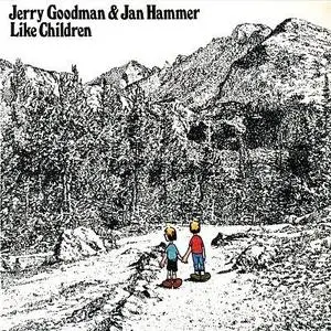 Jerry Goodman & Jan Hammer - Like Children (1974) - (Link Updated)