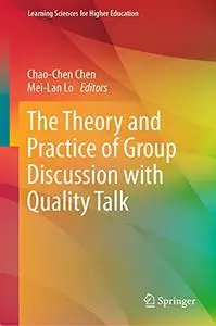 The Theory and Practice of Group Discussion with Quality Talk