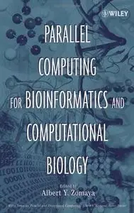 Albert Y. Zomaya, «Parallel Computing for Bioinformatics and Computational Biology»