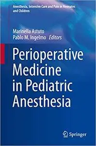 Perioperative Medicine in Pediatric Anesthesia