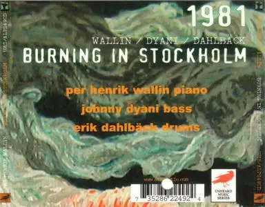 Per Henrik Wallin, Johnny Dyani & Erik Dahlback - Burning In Stockholm (1981) {Atavistic ‎UMS/ALP249CD rel 2004}